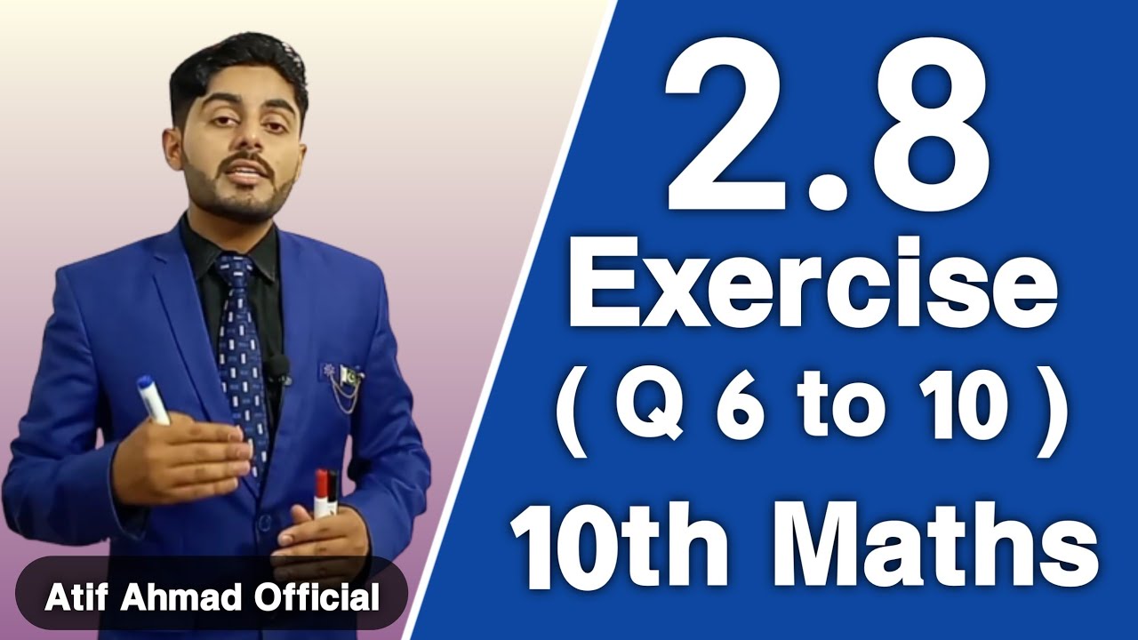 Exercise 2.8 class 10 question 6 to 10 | ex 2.8 q 6, 7, 8, 9, 10 | 10th class maths chapter 2