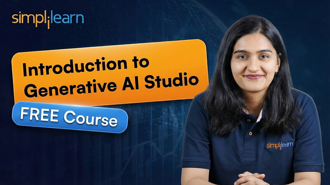 Introduction to Generative AI Studio | FREE Google Powered Generative AI Studio Course | Simplilearn