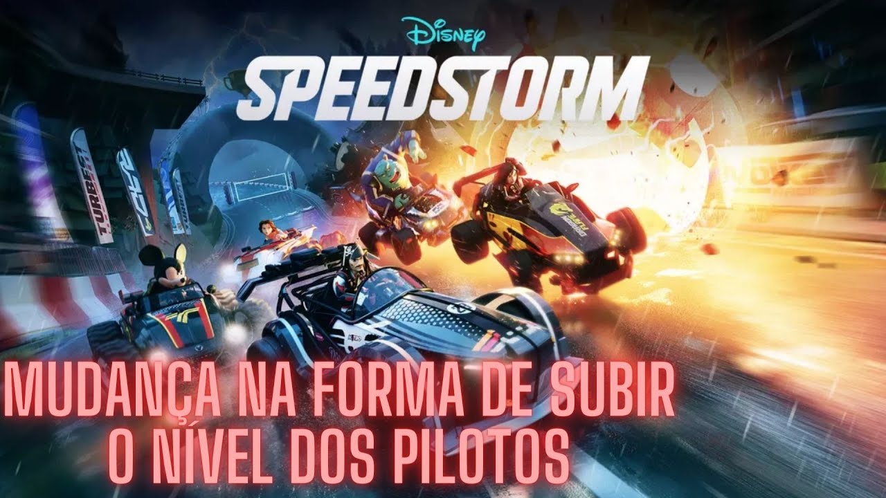 Disney Speedstorm  - Mudança na forma de subir o nível dos pilotos