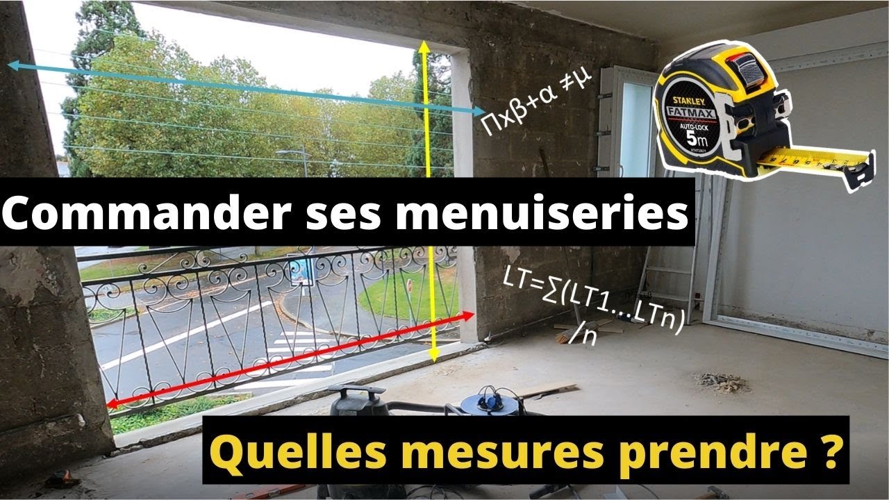 #5 MENUISERIES - PRISES DE MESURES