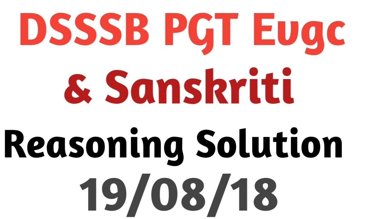 Reasoning Answer key|| Dsssb PGT sanskrti and Evgc and TGT sanskrit Exam Discussion By Aman Narang
