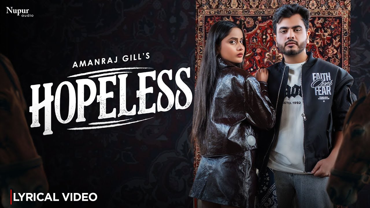 Hopeless (Lyrical Video) Amanraj Gill | Prem Lata | New Haryanvi Song 2026