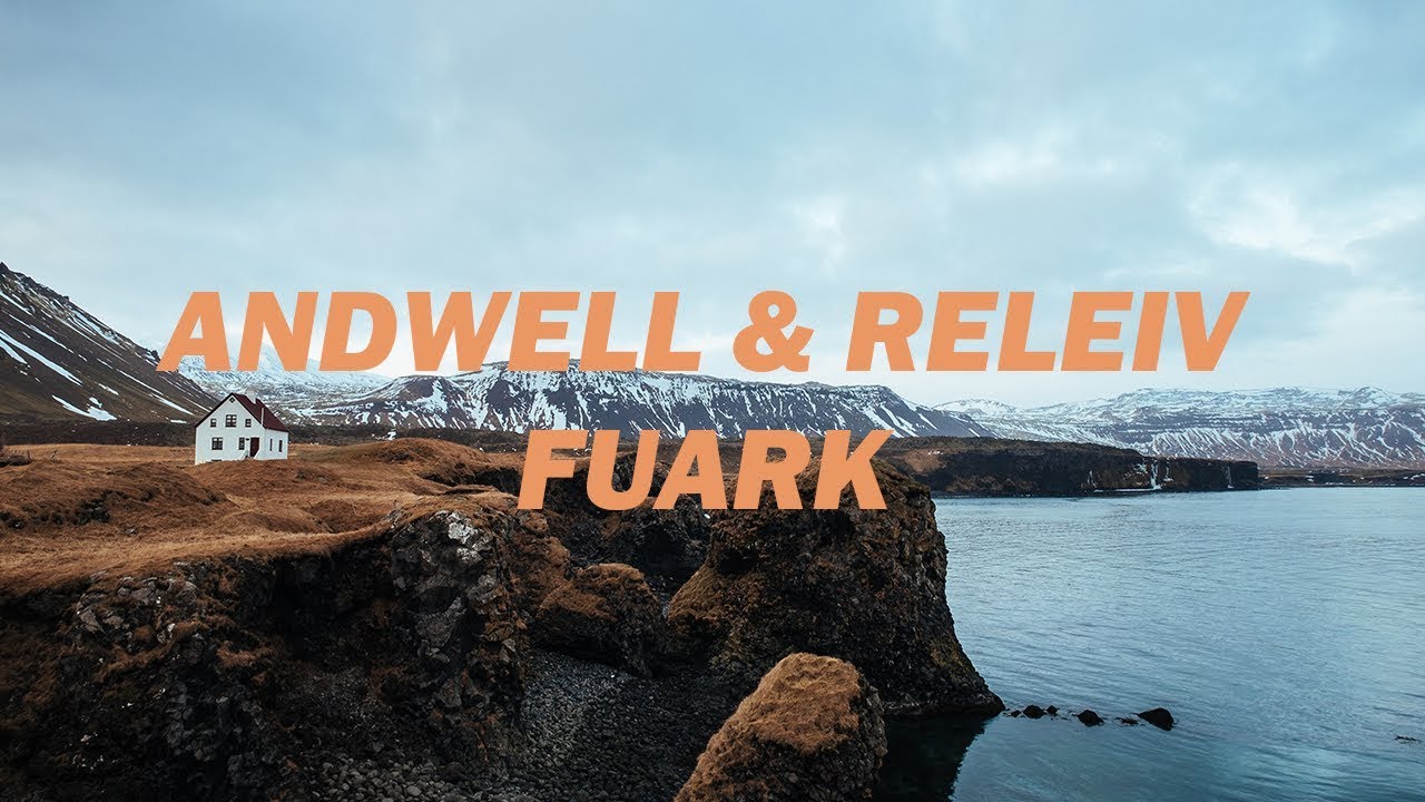 Andwell & Releiv - Fuark [Release]