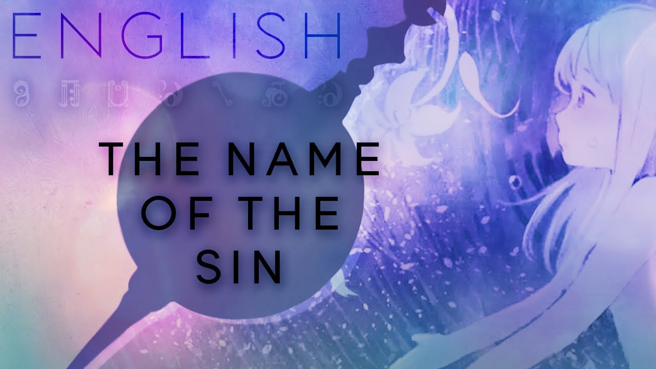 Tsumi no Namae (The Name of the Sin) english ver. 【Oktavia】 罪の名前