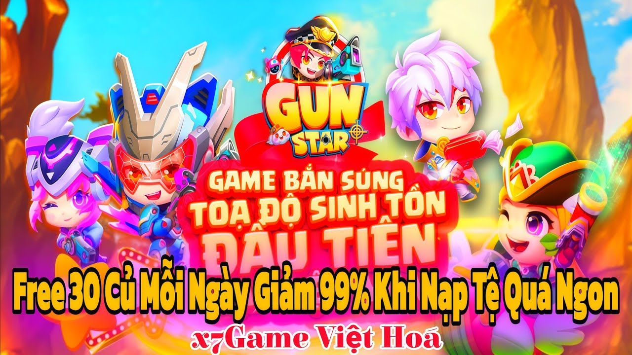 Gun Star Mobile - Game Lậu Free 30 Củ Mỗi Ngày Và Mua Full Gói Vật Phẩm Giảm 99% Khi Nạp Tệ X7Game