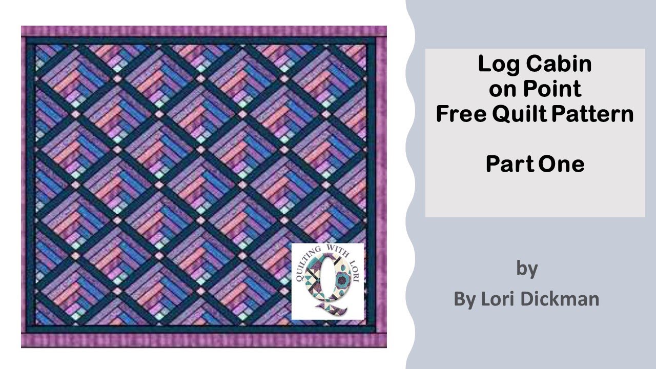 Log Cabin on Point Quilt Part 1 (2.5