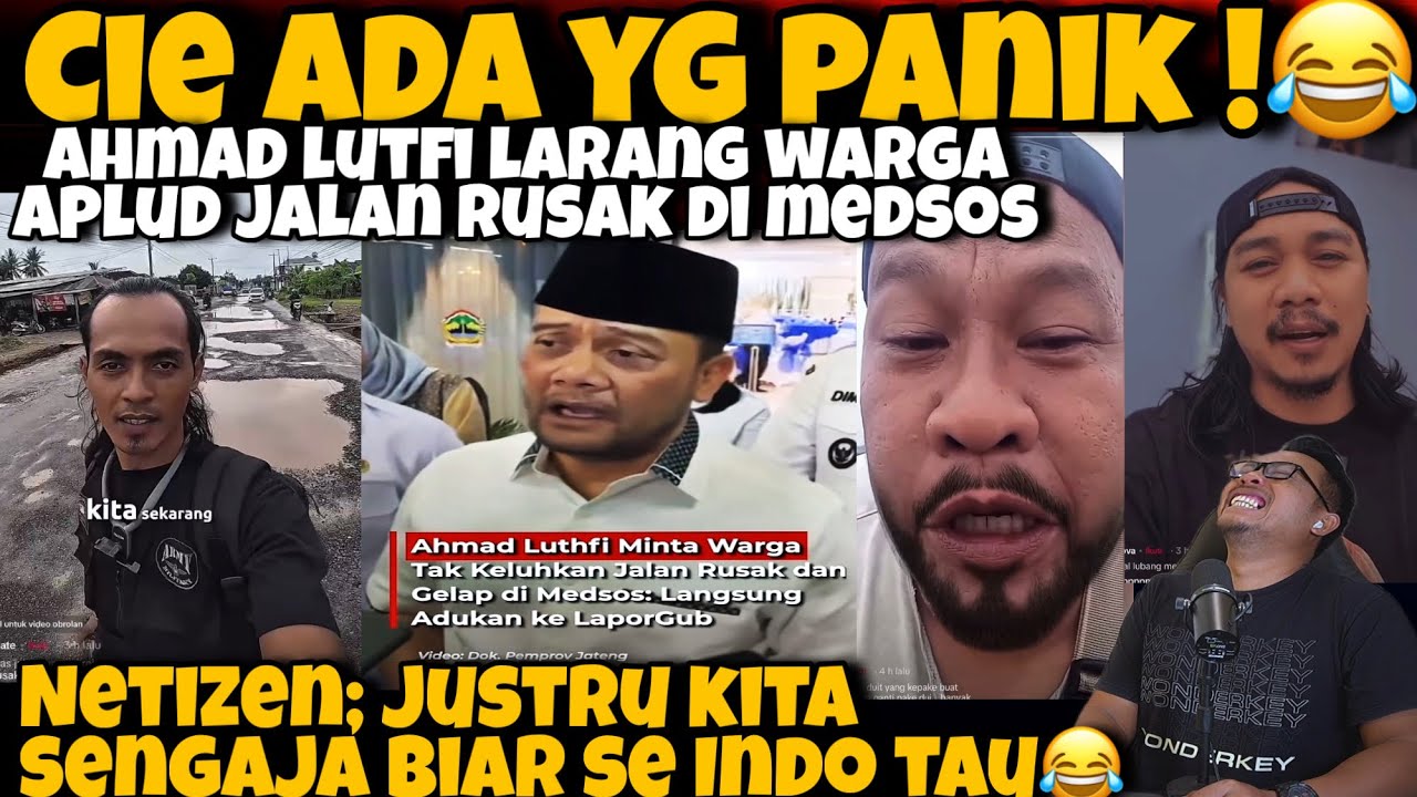 CIE ADA YG PANIK🤣AHMAD LUTFI LARANG WARGA APLUD JALAN RUDAK MEDSOS-WARGA JUSTRU BIAR SE INDO TAU😂