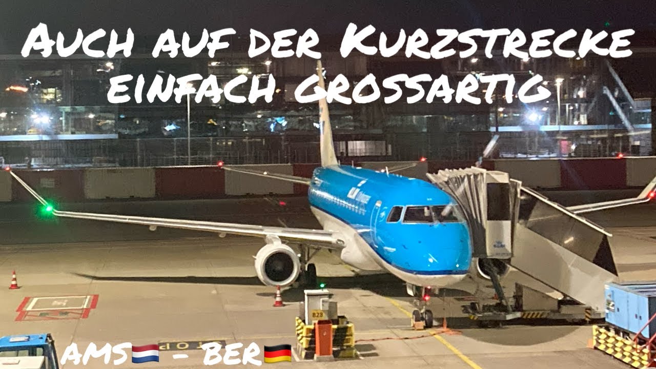 Besser als Lufthansa?! KLM Economy Class von Amsterdam nach Berlin