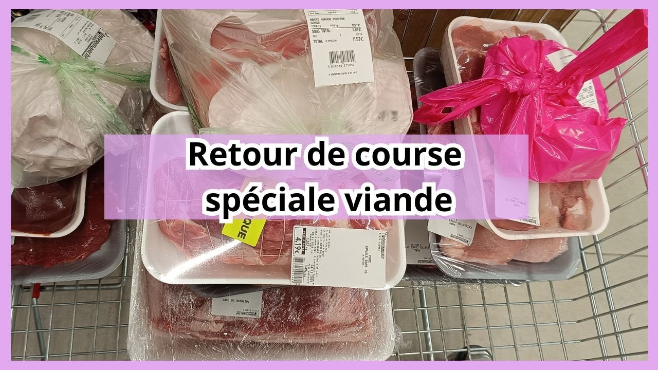 Retour de course spéciale viande un gros plein #viande #retour #course #budget