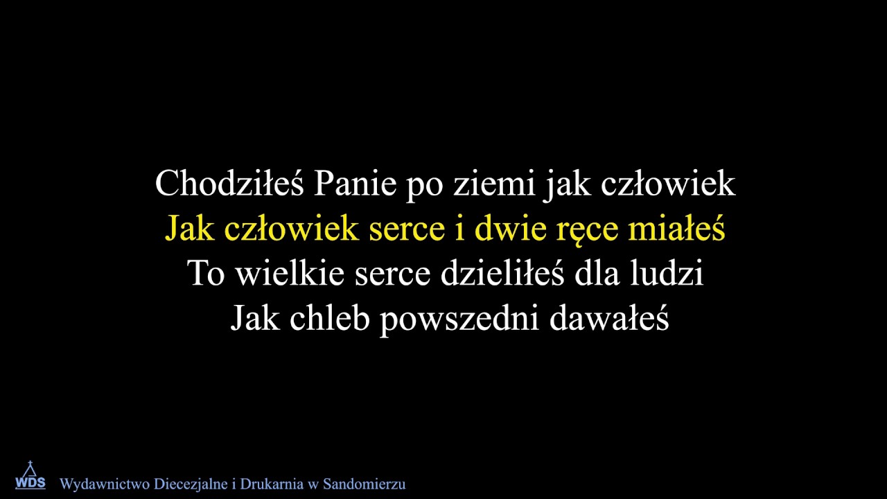 Chodziłeś Panie po ziemi jak człowiek - karaoke