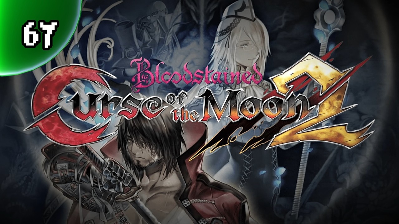 Bloodstained: Curse of the Moon 2 [Switch] -- PART 67 -- Death Ball Circus