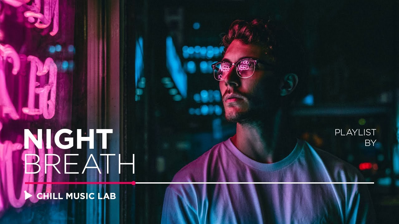 Night Music &mdash; Deep Bass &mdash; Downtempo Mix