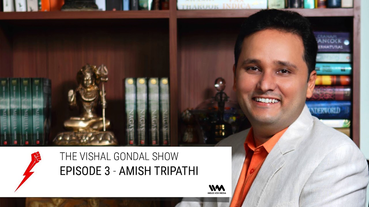 The Vishal Gondal Show Ep.03 – Amish Tripathi