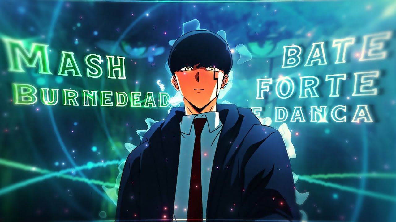 Mash 😈💪 - Bate Forte e Dança | Mashle: Magic and Muscles [Edit/AMV] Quick!