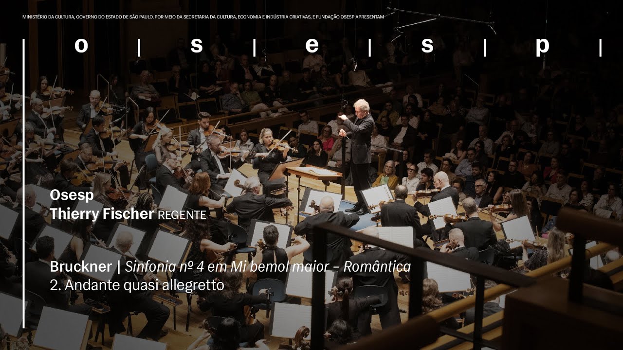 #AcervoOsesp Bruckner | Sinfonia nº 4 em Mi bemol maior – Romântica: Andante quasi allegretto