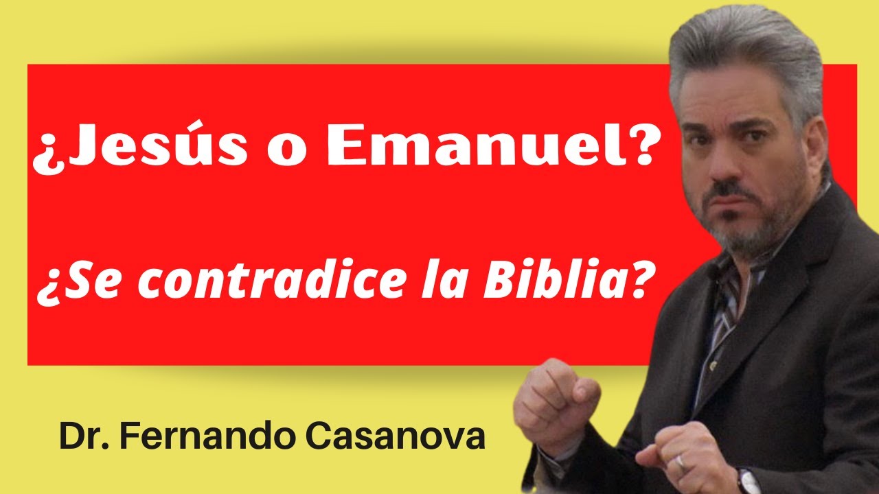 ¿Por qué el Señor se llama Jesús y no Emanuel, como profetizó Isaías? ¿Se contradice la Biblia?