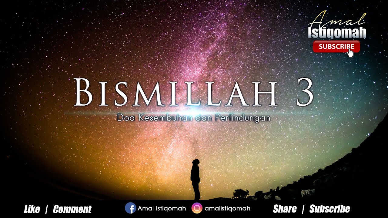 BISMILLAH 3 - Doa Kesembuhan & Perlindungan