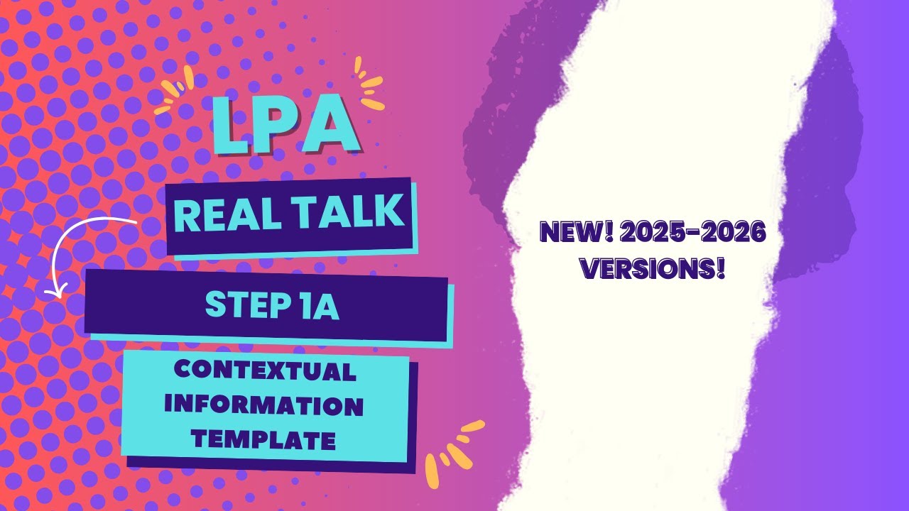 LPA Real Talk Series (Step 1A - Contextual Information Template)