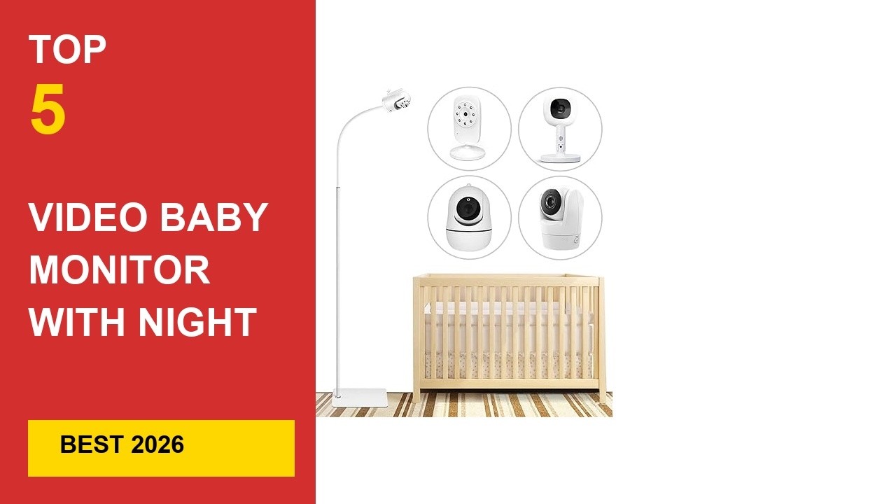 Best Video Baby Monitor With Night Vision in 2026 - Expert Reviews in 2026