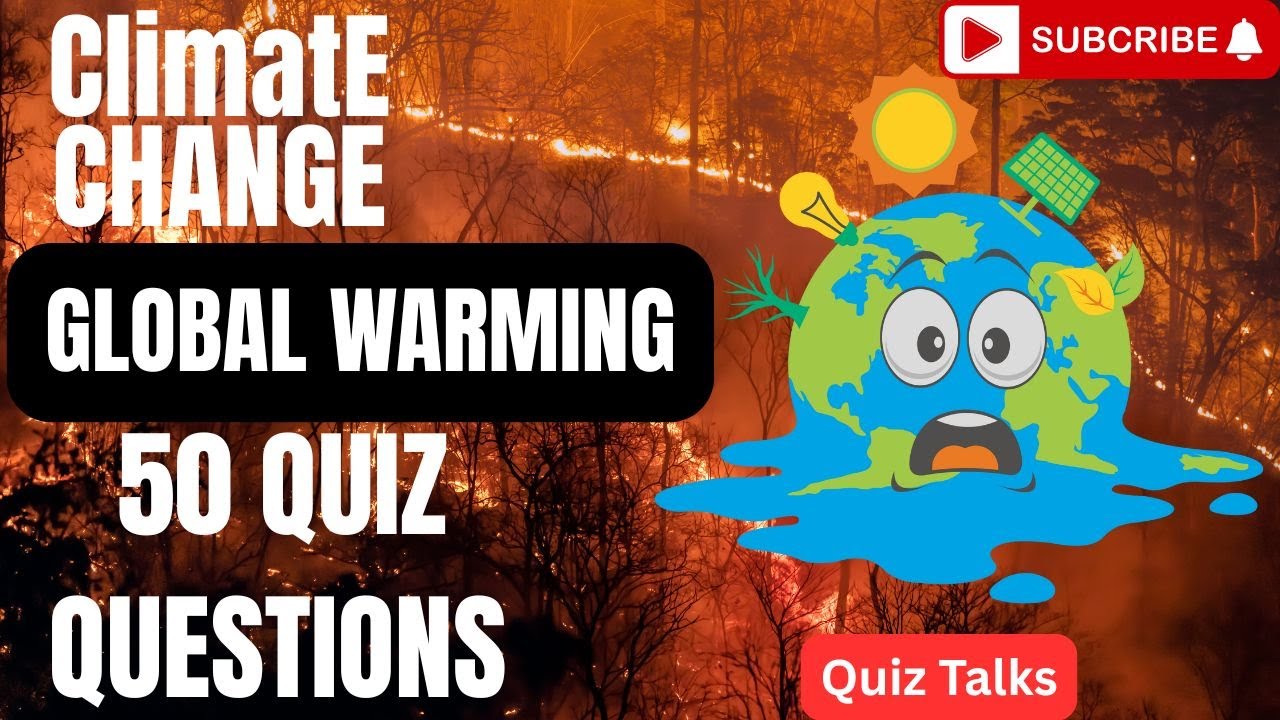 🌍 Climate Change Quiz | ⛈️50 Most Important Questions & Answers | Global Warming Awareness Quiz 🌡️