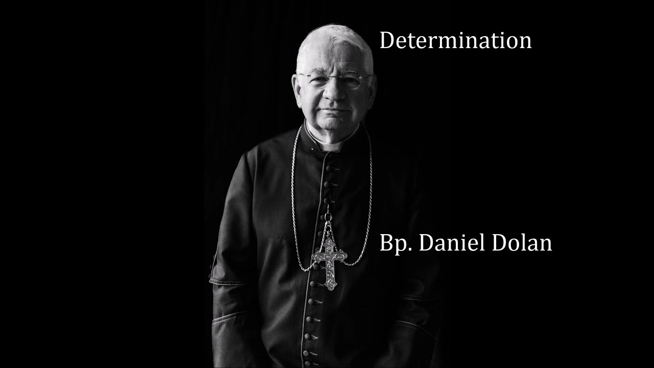 Determination by Bp. Dolan (Traditional Catholic Sermon)