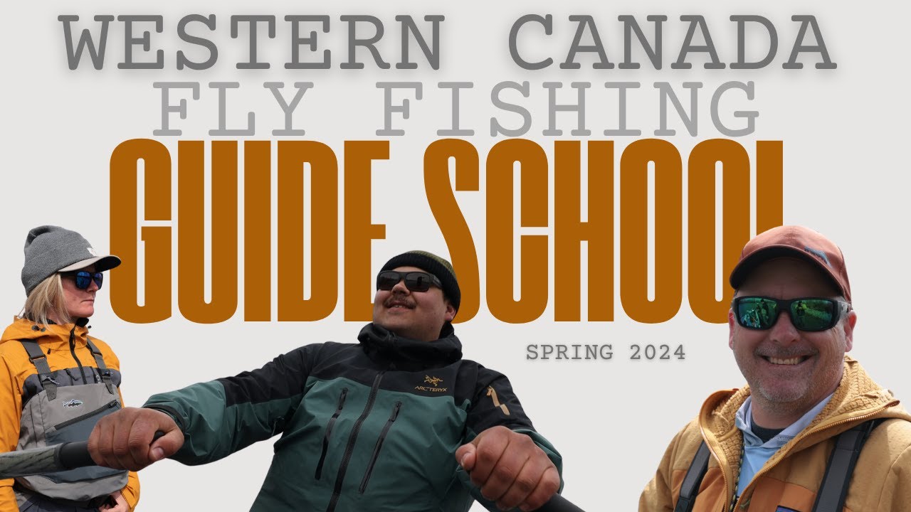 Fly Fishing Guide School | Spring Class 2024