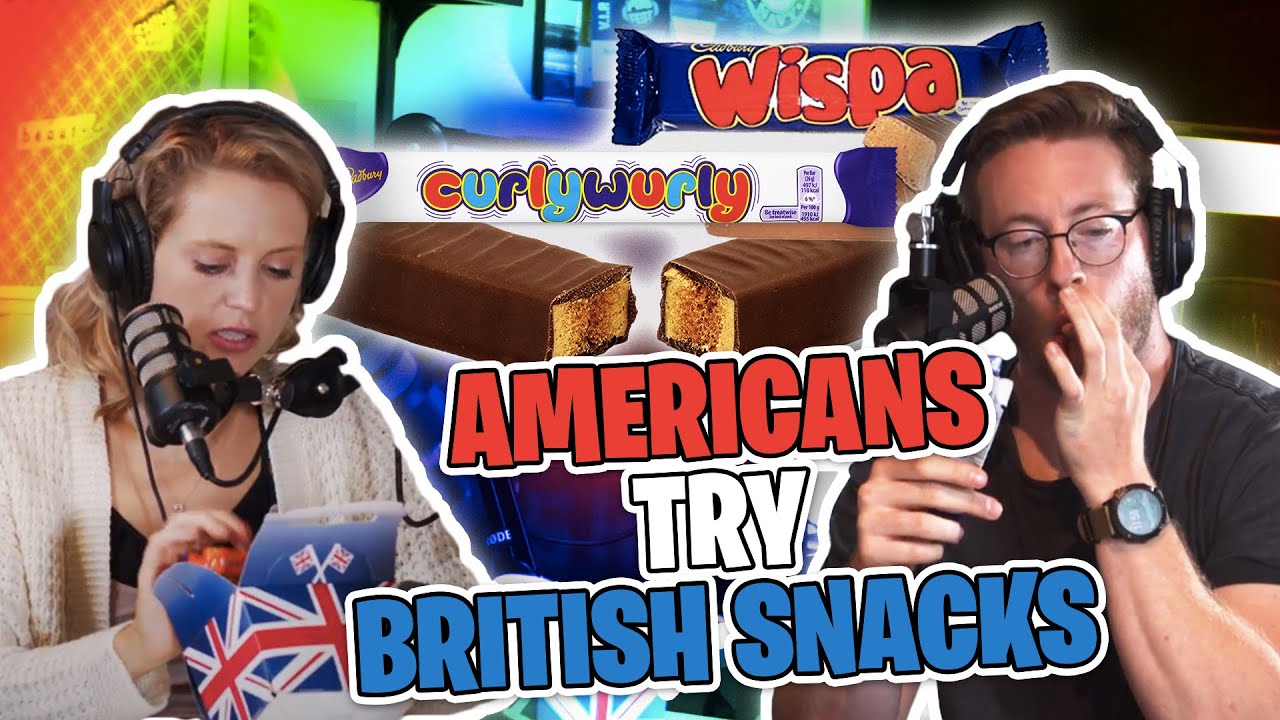 Americans Try British Snacks and Chocolate