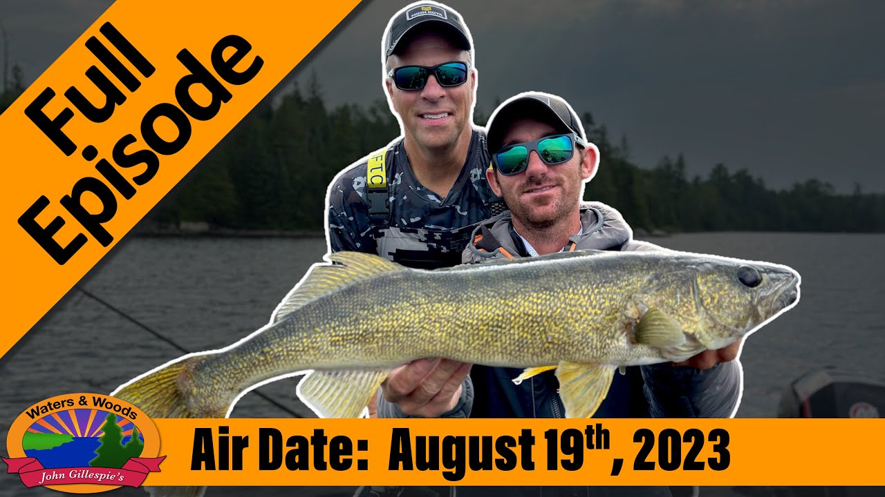 Episode #34, 2023: Non-Stop Action on Eagle Lake - FULL EPISODE