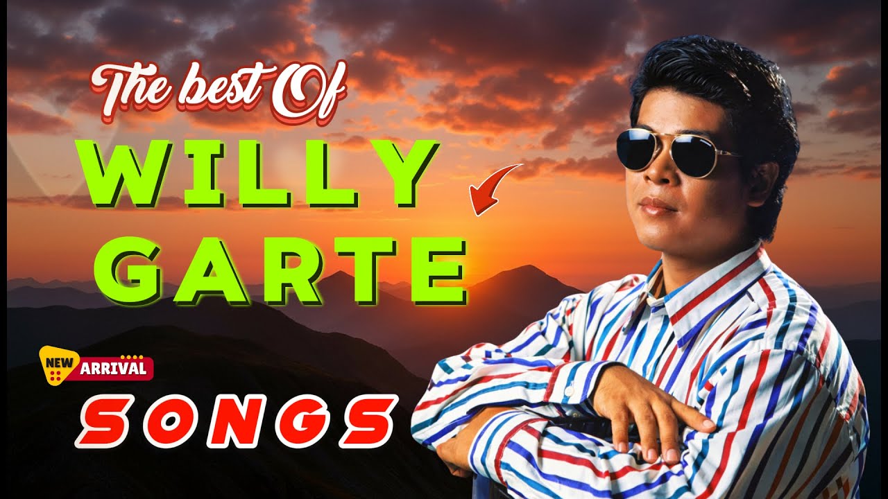 Best Songs of Willy Garte ~ Top 10 Best Songs Willy Garte 2026 ~ Best OPM Songs Of All Time