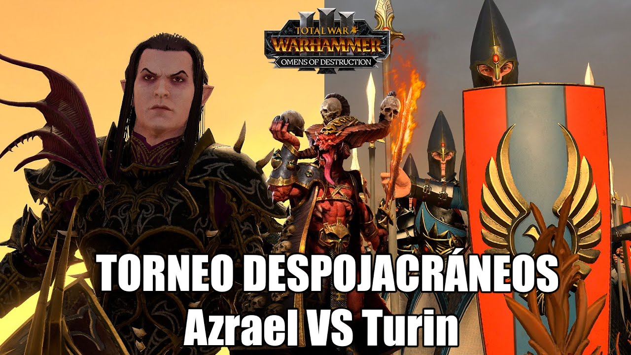 Azrael vs Turin Torneo Despojacráneos Total War Warhammer 3 Directo Resubido