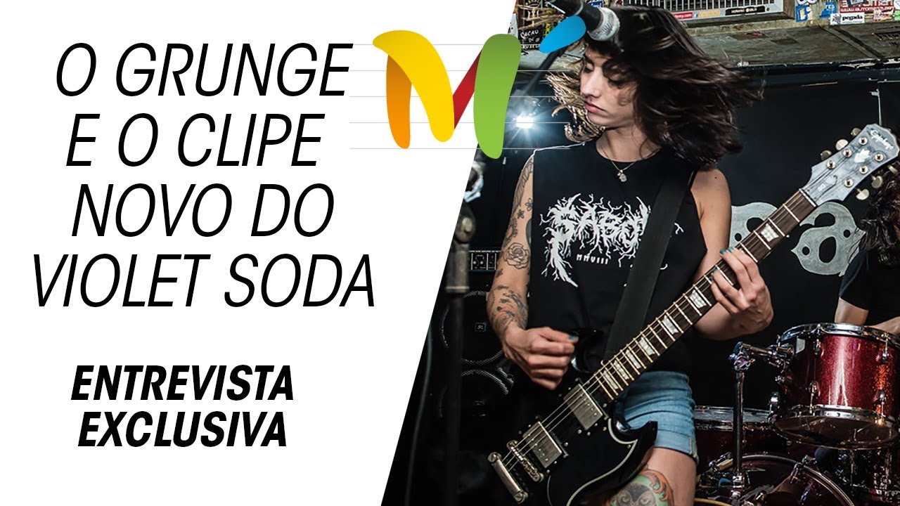 O grunge e o clipe novo do VIOLET SODA