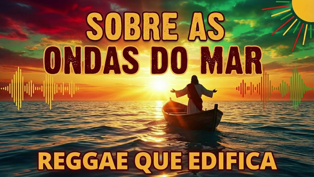 SOBRE AS ONDAS DO MAR #gospel #reggaegospel #adoração