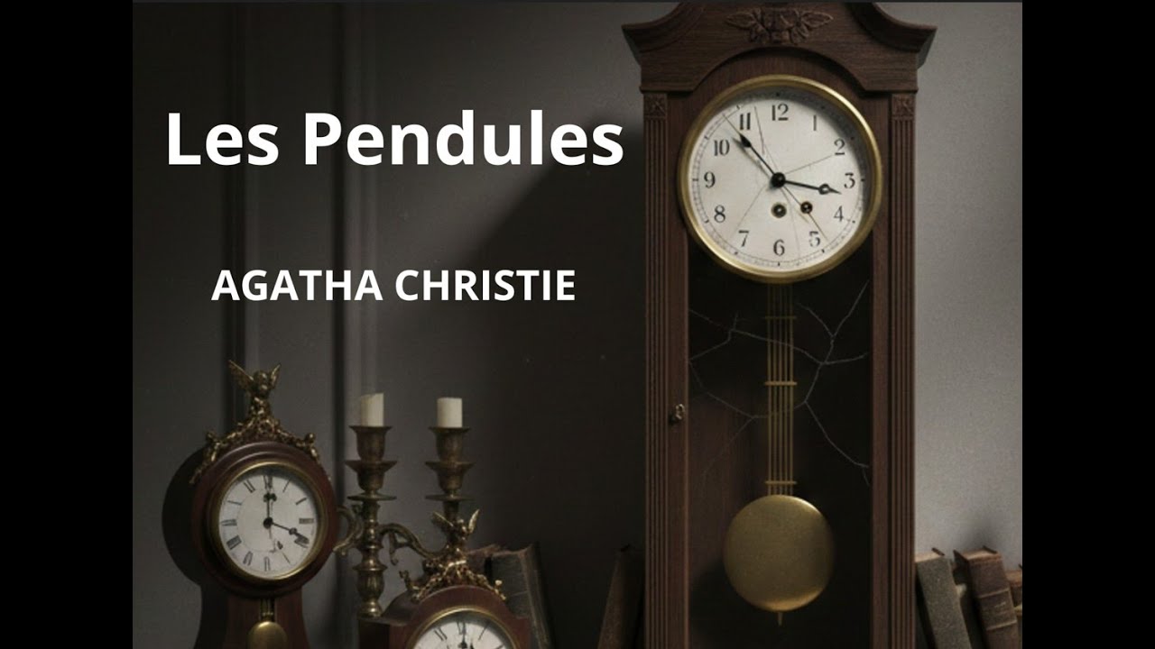 4  AC, Les Pendules, Policier, Livre audio, partie 4 FINALE