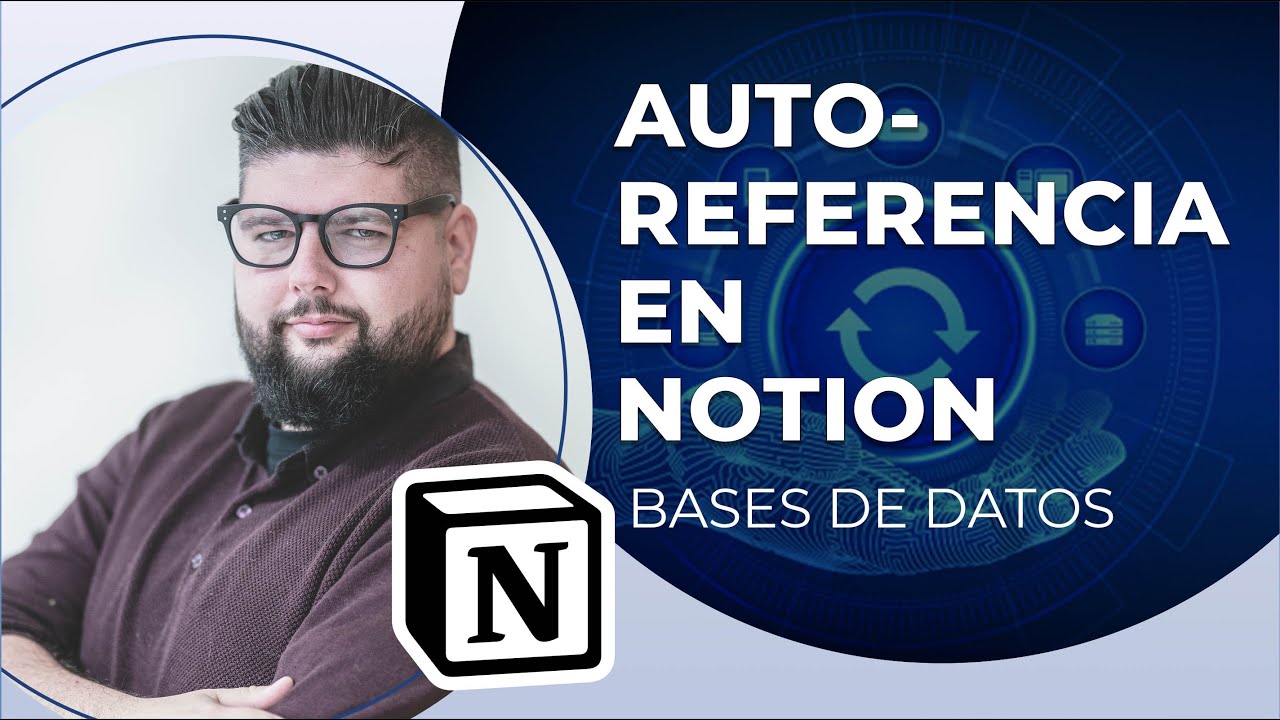 BASES DE DATOS AUTORREFERENCIALES en NOTION