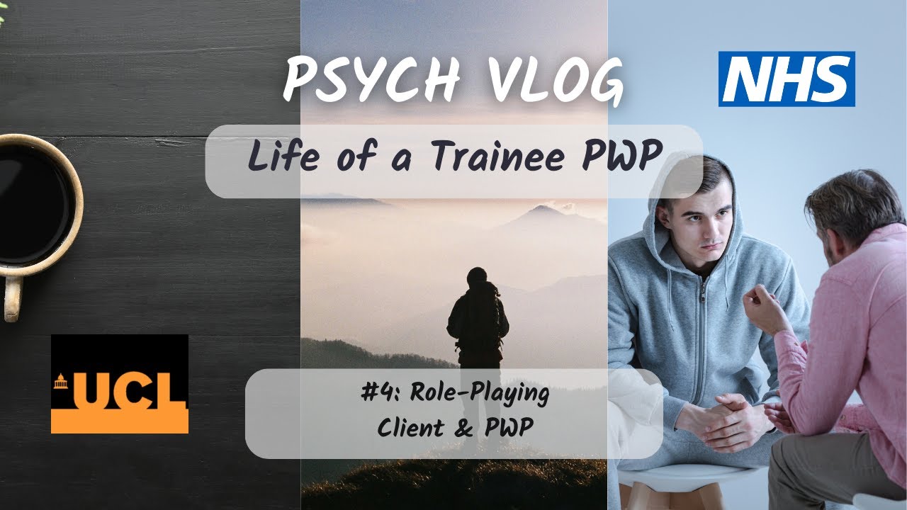 Role Play (Client & PWP) || (Diary of a Trainee PWP #4)