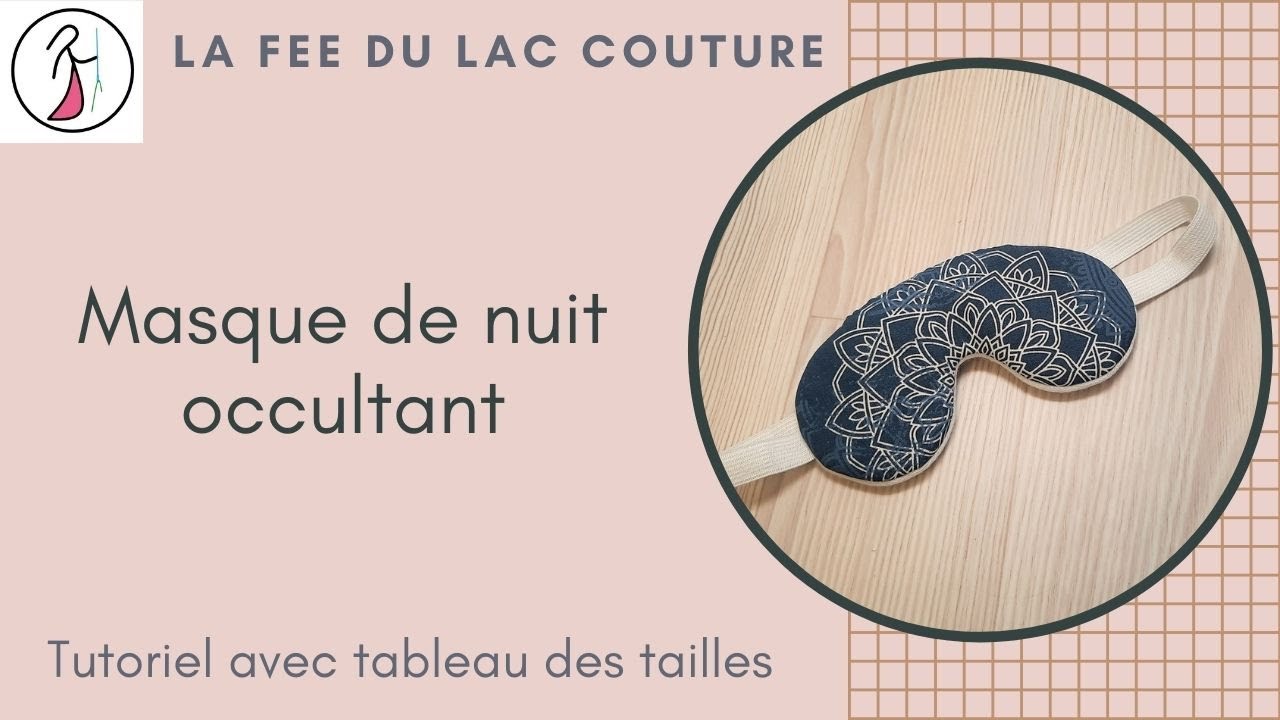 Tutoriel couture pour débutante : masque de nuit occultant
