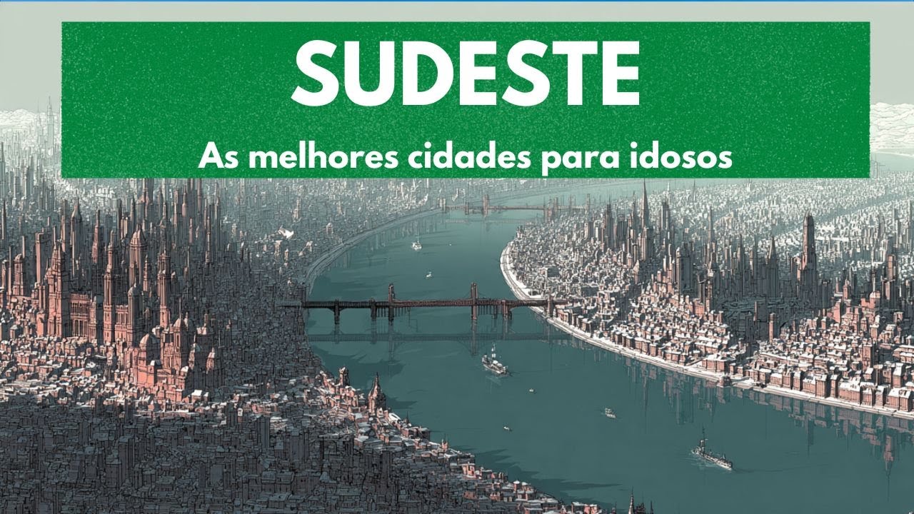 AS 20 melhores cidades para IDOSOS no SUDESTE do Brasil