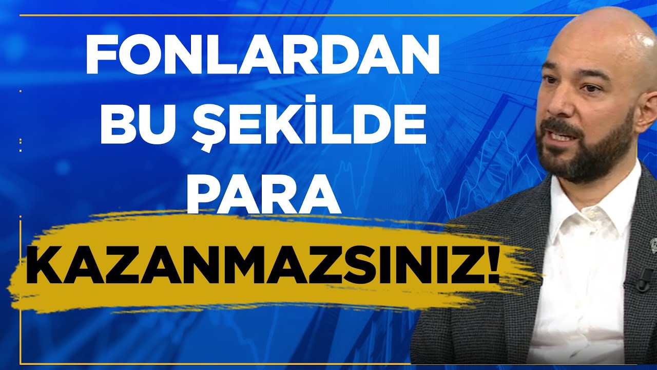 Fon Piyasası Uzmanlarından Fonlardan Para Kazanma Tüyoları! 💵🧐