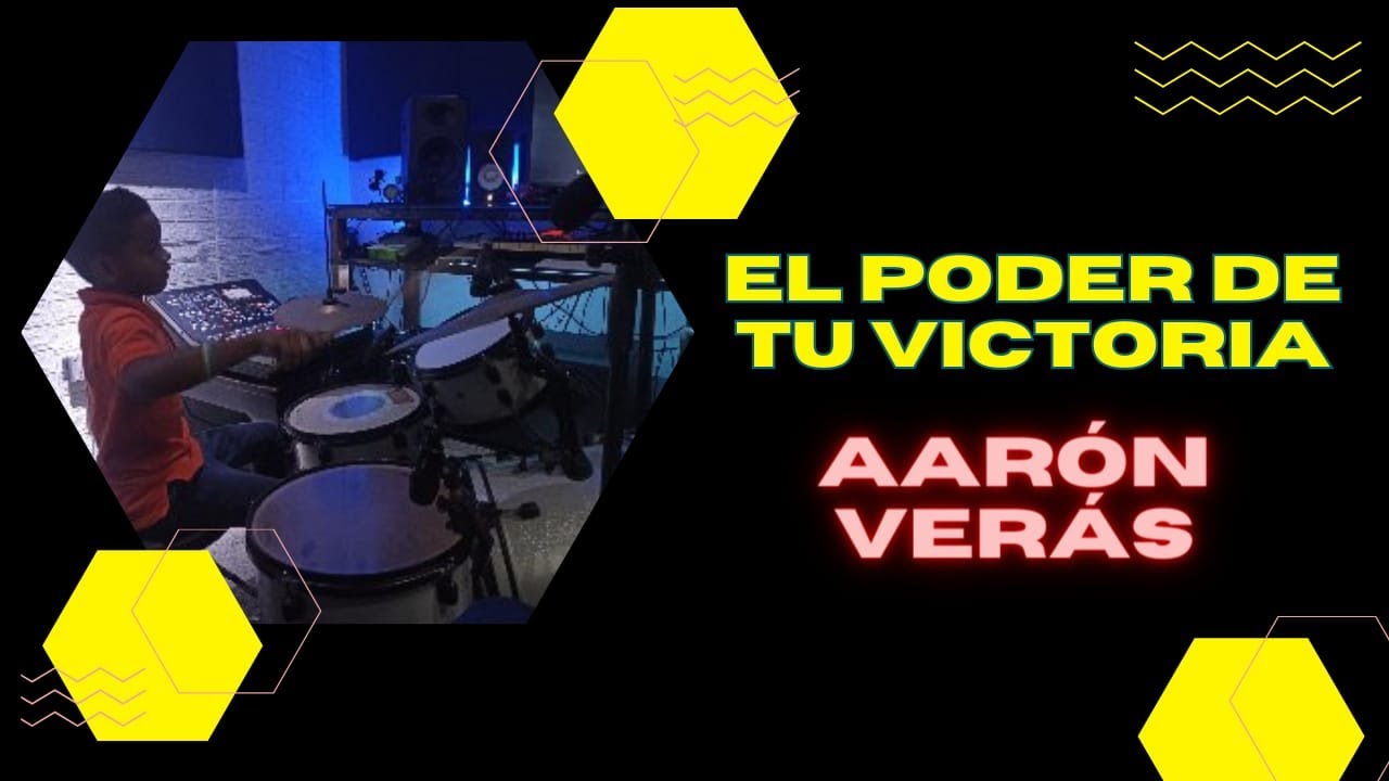 EL PODER DE TU VICTORIA (Aaron Veras Drums)(COVER)