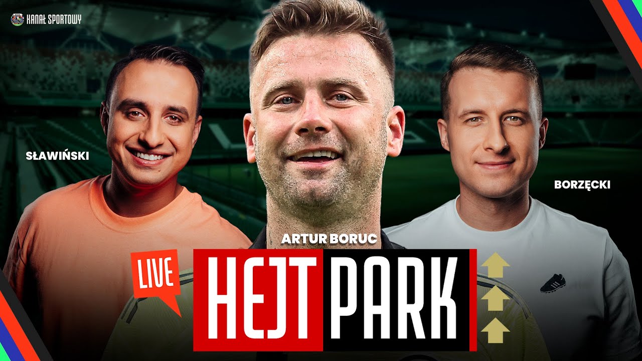ARTUR BORUC ODPOWIADA: LEGIA, KULISY KARIERY, ŻYCIE PO PIŁCE. SŁAWIŃSKI I BORZĘCKI - HEJT PARK
