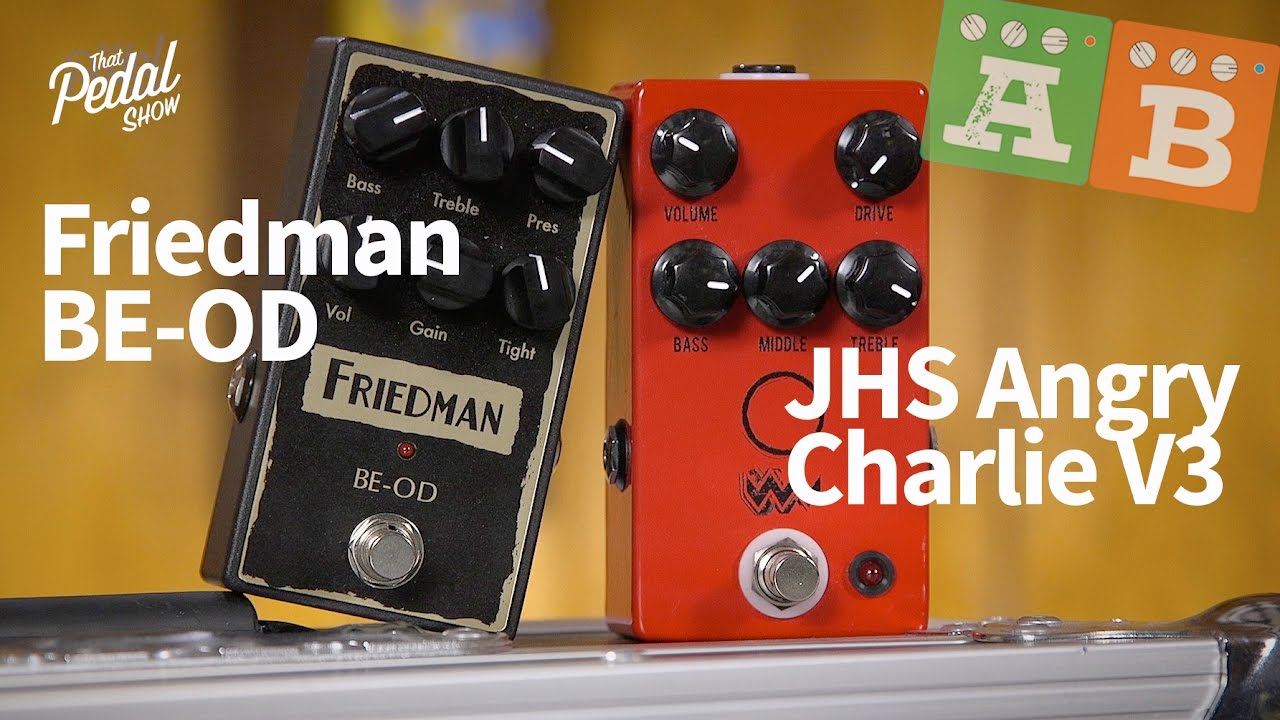 TPS AB Comparisons &ndash; Friedman BE-OD & JHS Angry Charlie v3