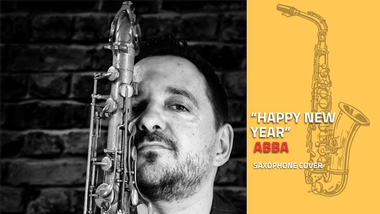 Happy New Year, Abba - Saxophone Cover