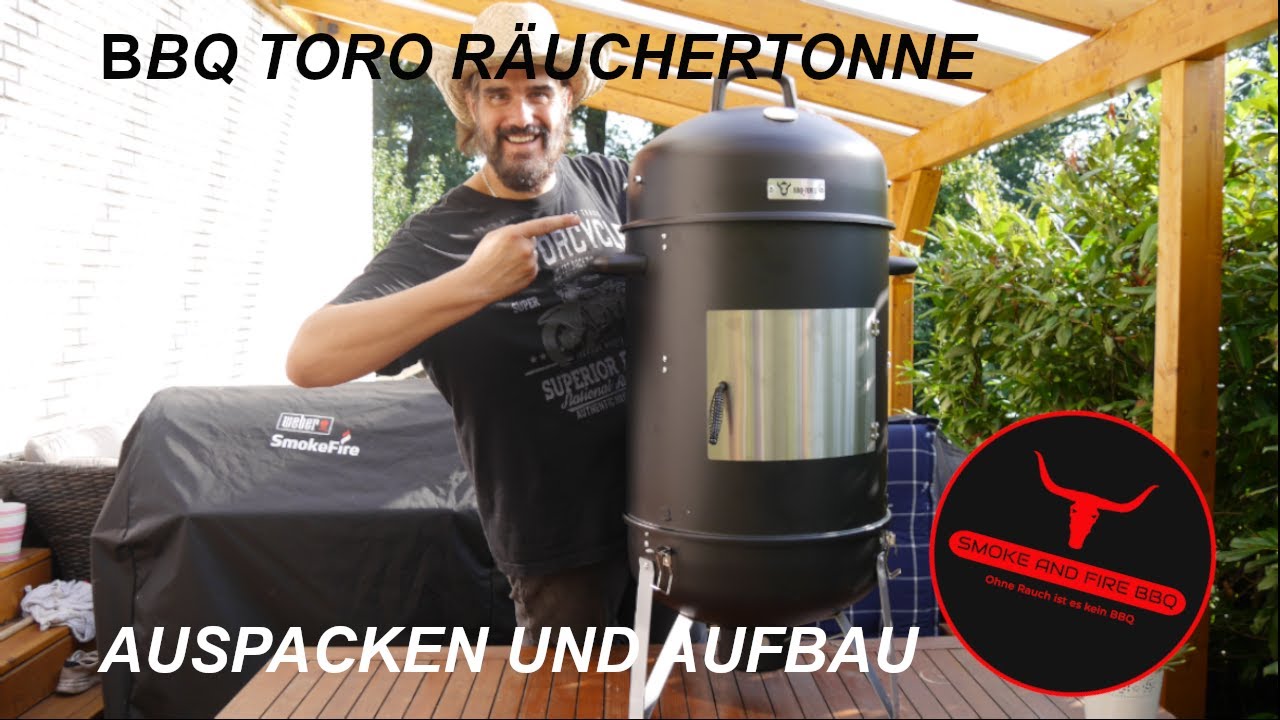 BBQ-Toro Räuchertonne auspacken und aufbauen | Smoke and Fire BBQ