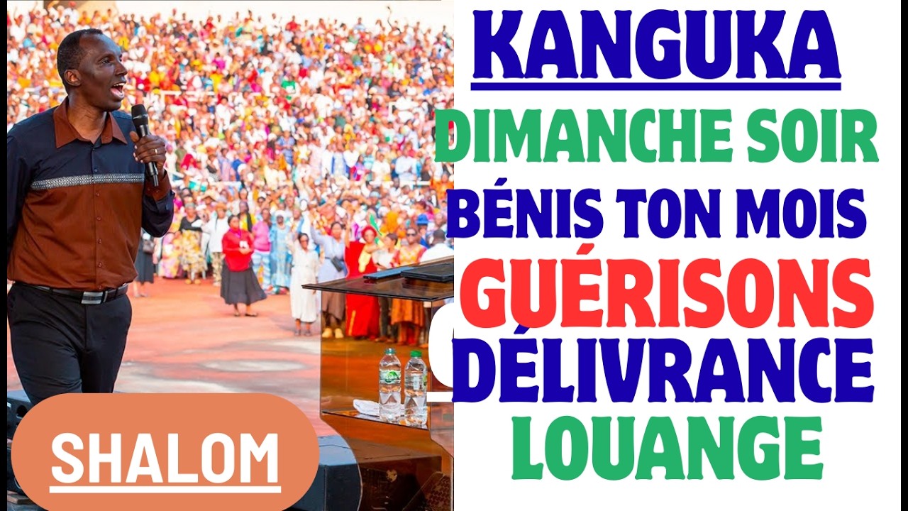 PRIÈRE  DE 25 MINUTES NON STOP Délivrance, Guérison et Bénédiction Kanguka La Source de Prières