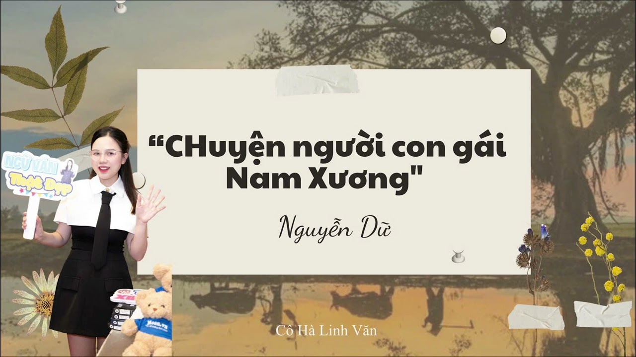 “Chuyện người con gái Nam Xương” (Nguyễn Dữ) #cohalinhvan #vannoi 