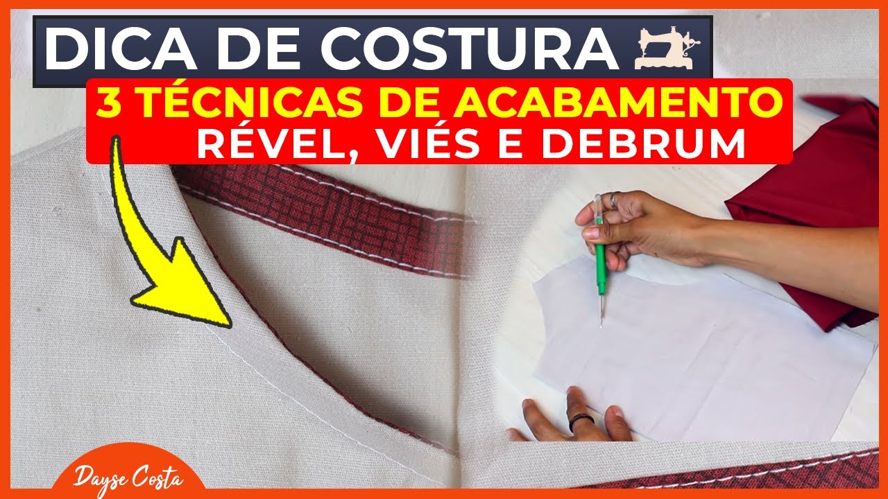 TIPOS DE ACABAMENTOS DE COSTURA REVÉL,DEBRUM E VIÉS