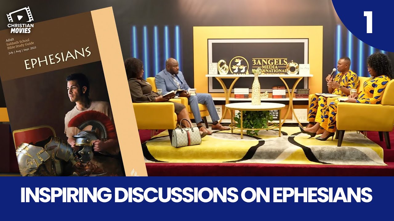 Christian Series I Inspiring Discussions on Ephesians: (Episode 1)