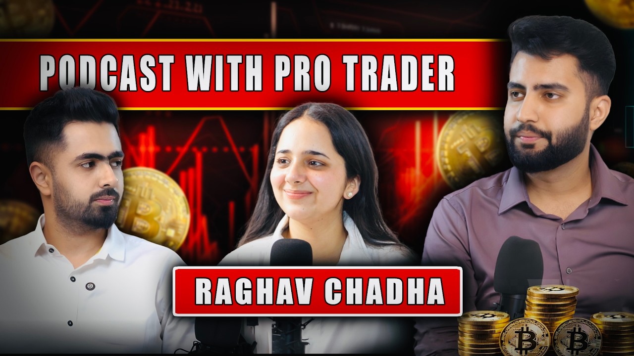 PODCAST with PRO TRADER I RAGHAV CHADHA I THE TRADERS PLANET