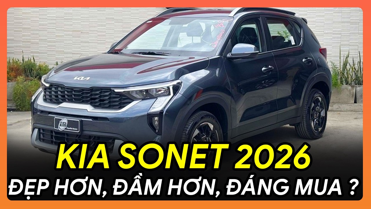 💥REVIEW KIA SONET 2026 CHI TIẾT: ĐẸP HƠN, ĐẦM HƠN, ĐÁNG MUA NHẤT PHÂN KHÚC?💥 #kiasonet2026