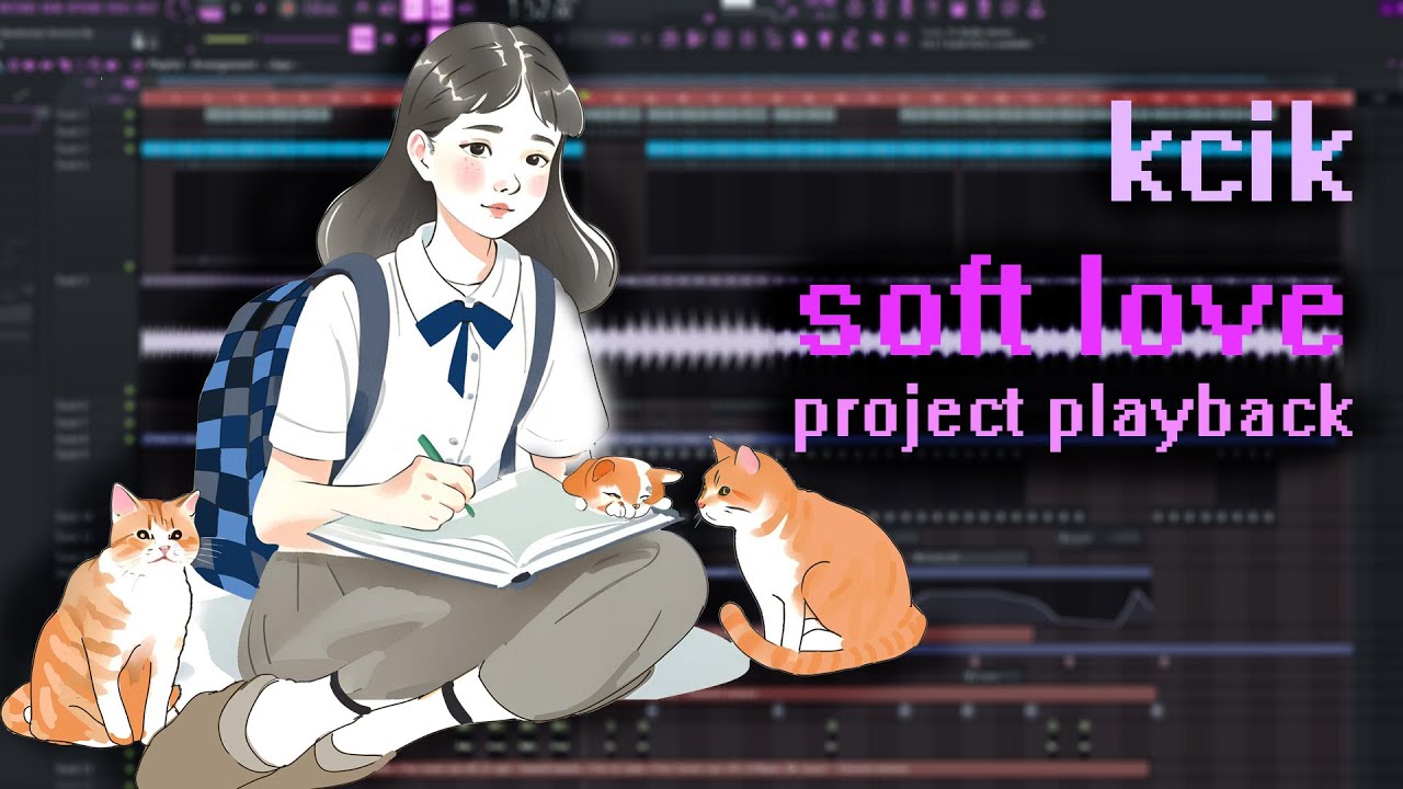 Project Playback: Kcik - Soft Love